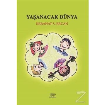 Yaşanacak Dünya - Nebahat Ercan