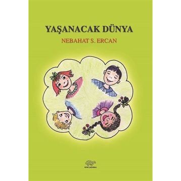 Yaşanacak Dünya - Nebahat Ercan