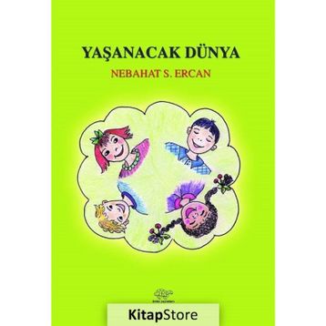 Yaşanacak Dünya - Nebahat Ercan
