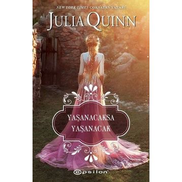 Yaşanacaksa Yaşanacak - Julia Quinn