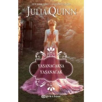 Yaşanacaksa Yaşanacak - Julia Quinn