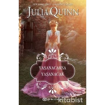 Yaşanacaksa Yaşanacak - Julia Quinn