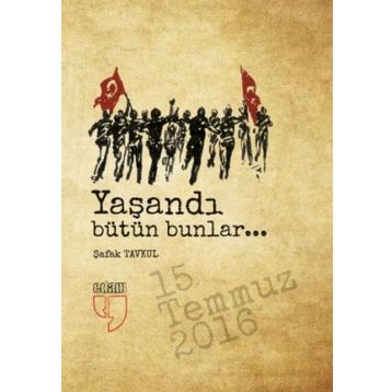 Yaşandı Bütün Bunlar-Şafak Tavkul