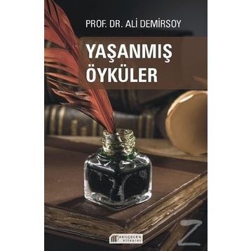 Yaşanmış Öyküler-Ali Demirsoy