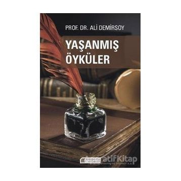 Yaşanmış Öyküler-Ali Demirsoy