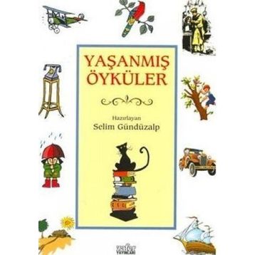 YAŞANMIŞ ÖYKÜLER - SELIM GÜNDÜZALP