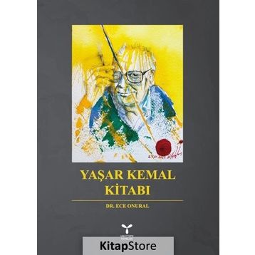 Yaşar Kemal Kitabı - Ece Onural