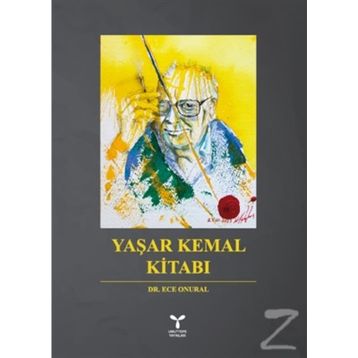 Yaşar Kemal Kitabı - Ece Onural
