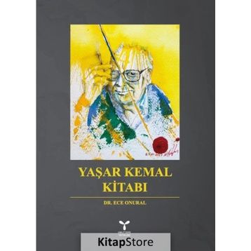Yaşar Kemal Kitabı - Ece Onural