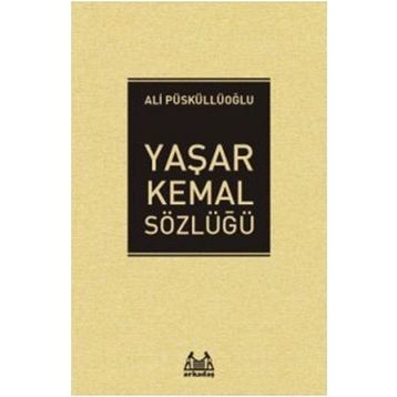 Yaşar Kemal Sözlüğü - Ali Püskülloğlu