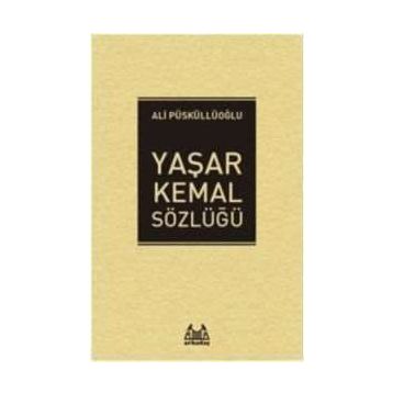 Yaşar Kemal Sözlüğü - Ali Püskülloğlu