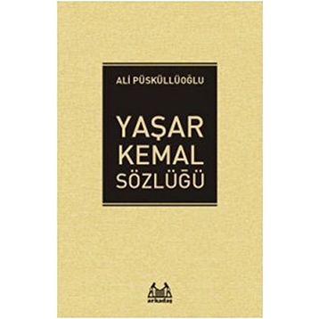 Yaşar Kemal Sözlüğü - Ali Püskülloğlu