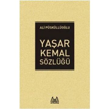 Yaşar Kemal Sözlüğü - Ali Püskülloğlu