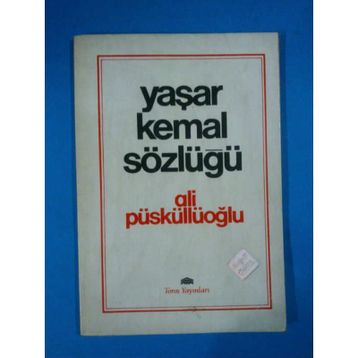 Yaşar Kemal Sözlüğü - Ali Püskülloğlu