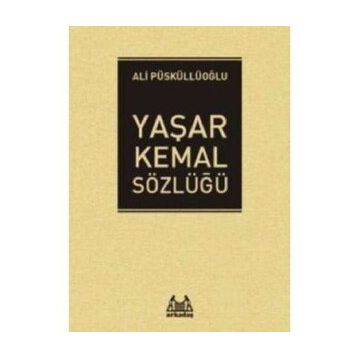 Yaşar Kemal - Sözlüğü