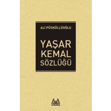 Yaşar Kemal - Sözlüğü