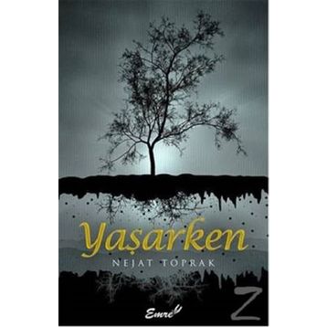 Yaşarken - Nejat Toprak