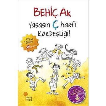 Yaşasın Ç Harfi Kardeşliği! - Behiç Ak