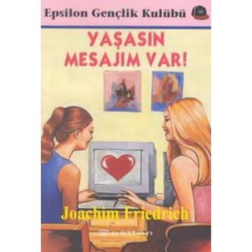 YAŞASIN MESAJIM VAR - JOACHIM FRIEDRICH