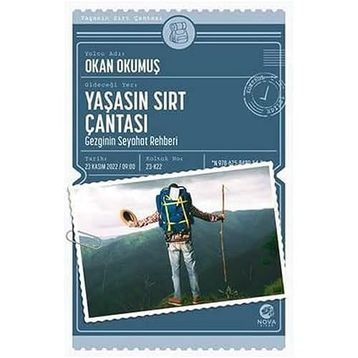 Yaşasın Sırt Çantası: Gezginin Seyahat Rehberi - Okan Okumuş