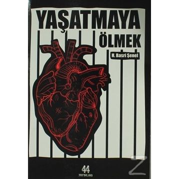 Yaşatmaya Ölmek - Hasan Basri Şenel