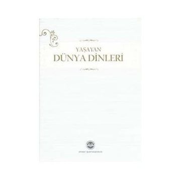 Yaşayan Dünya Dinleri - Şinasi Gündüz