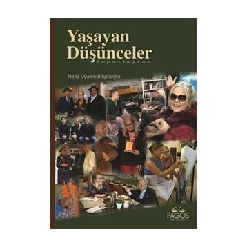 Yaşayan Düşünceler - Nejla Uyanık Bilgilioğlu