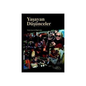 Yaşayan Düşünceler - Nejla Uyanık Bilgilioğlu