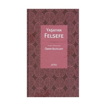 YAŞAYAN FELSEFE - ÖMER BOZKURT