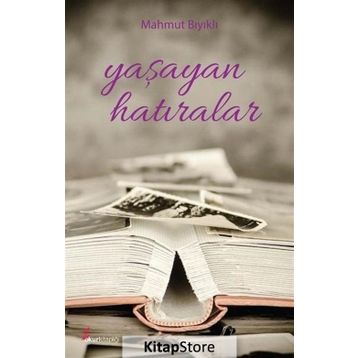 Yaşayan Hatıralar - Mahmut Bıyıklı