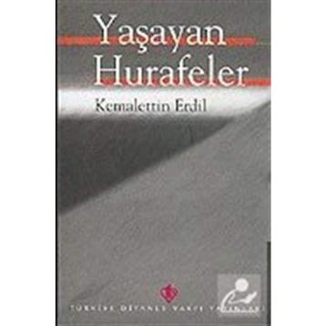 Yaşayan Hurafeler - Kemalettin Erdil