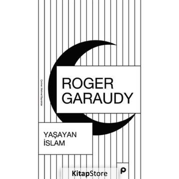 YAŞAYAN İSLAM - ROGER GARAUDY