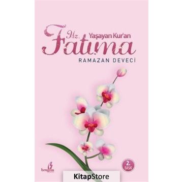 Yaşayan Kuran Hz. Fatıma - Ramazan Deveci