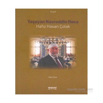 Yaşayan Nasreddin Hoca Hafız Hasan Çolak - Fahri Tuna