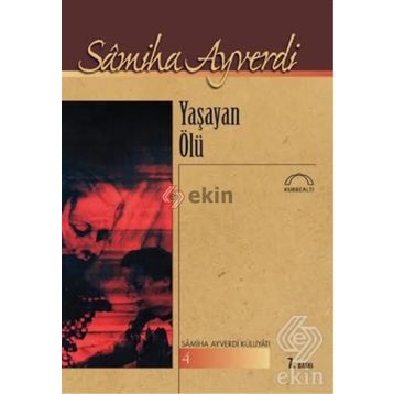 Yaşayan Ölü - Samiha Ayverdi