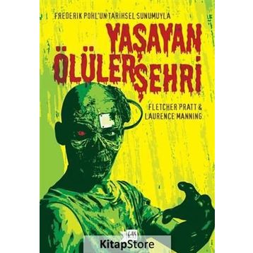 Yaşayan Ölüler Şehri - Fletcher Pratt Laurence Manning