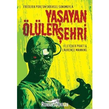Yaşayan Ölüler Şehri - Fletcher Pratt Laurence Manning