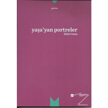 Yaşa’yan Portreler - Fahri Tuna
