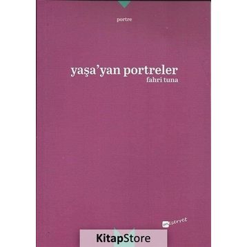Yaşa’yan Portreler - Fahri Tuna