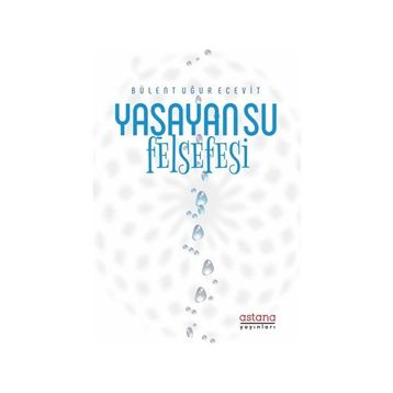 Yaşayan Su Felsefesi Astana Yayınları