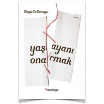 Yaşayanı Onarmak - Maylis De Kerangal