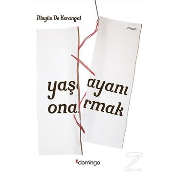Yaşayanı Onarmak - Maylis De Kerangal