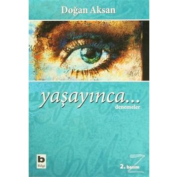YAŞAYINCA... - DOĞAN AKSAN
