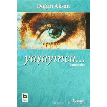 YAŞAYINCA... - DOĞAN AKSAN