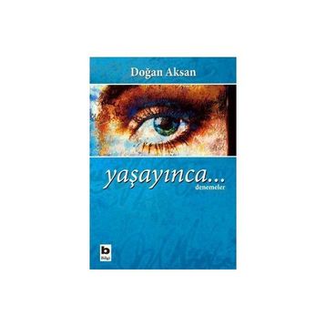 YAŞAYINCA... - DOĞAN AKSAN