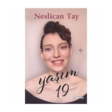 Yaşım 19 - Neslican Tay