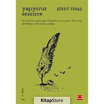 Yaşıyoruz Sessizce - Şükrü Erbaş