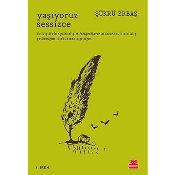 Yaşıyoruz Sessizce - Şükrü Erbaş