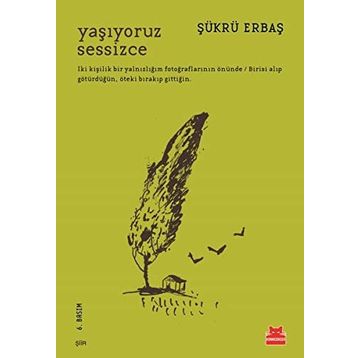 Yaşıyoruz Sessizce - Şükrü Erbaş