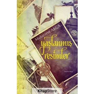 Yaşlanmış Resimler - muharrem akca